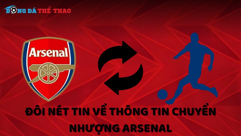 tin chuyển nhượng Arsenal