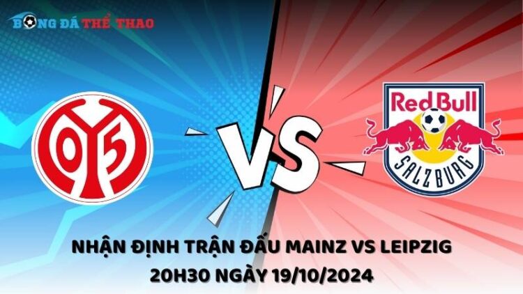 Nhận định Mainz vs Leipzig 19/10/2024