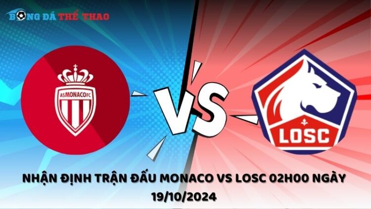 Nhận định Monaco vs LOSC 19/10/2024