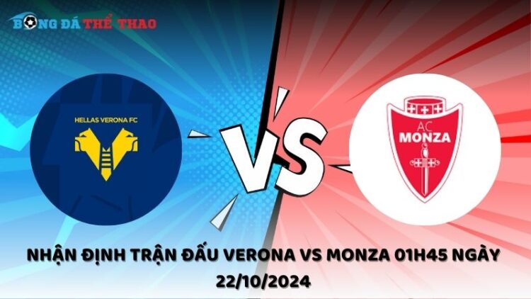 Nhận định Verona vs Monza 22/10/2024