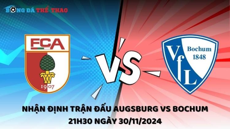 Nhận định Augsburg vs Bochum ngày 30/11/2024