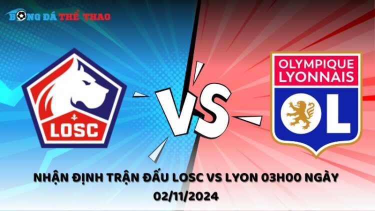 Nhận định LOSC vs Lyon 02/11/2024