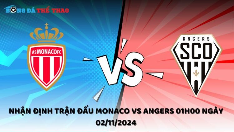 Nhận định Monaco vs Angers 02/11/2024